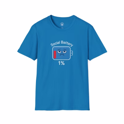 Social Battery 1%, Unisex Graphic Tee, Perfect for Introverts, Gift for Friends, Anxiety T-Shirt - 3XL, Sapphire