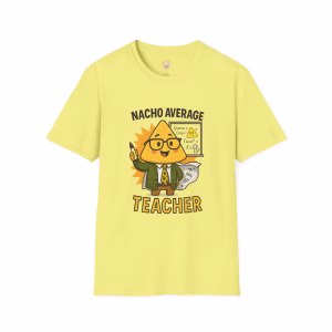 Funny Teacher T-Shirt, Nacho Average Teacher Shirt, Gift for Educators, Classroom Humor Tee, Back to School Apparel, Teacher Appreciation - Image 8