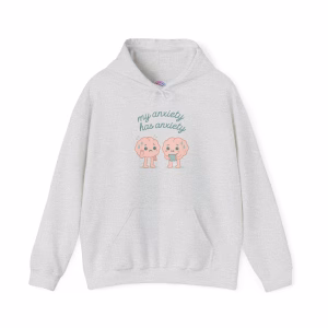 My Anxiety Has Anxiety Hoodie - Anxiety Awareness Cozy Hoodie - Image 4