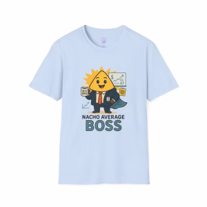 Nacho Average Boss Unisex T-Shirt, Fun Office Humor Tee, Gift for Boss's Day, Quirky Workwear, Casual Everyday Style - Image 9