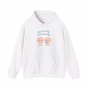 My Anxiety Has Anxiety Hoodie - Anxiety Awareness Cozy Hoodie - Image 3