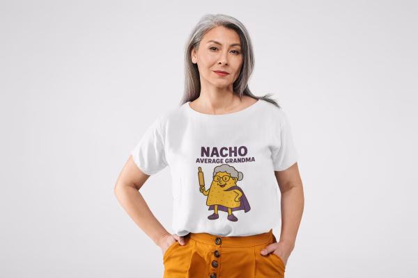 Nacho Average Grandma T-Shirt | Funny Gift for Grandma | Unisex Humor Tee | Casual Wear | Birthday Gift | Family Reunion Apparel