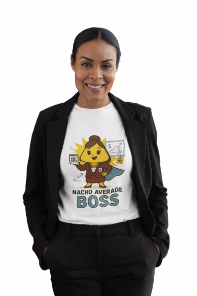 Nacho Average Boss T-Shirt, Fun Tee for Entrepreneurs, Cute Gift for Bosses Day, Unique Business Apparel, Comfy Unisex Shirt