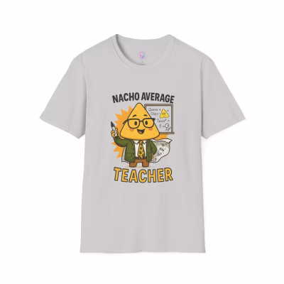 Funny Teacher T-Shirt, Nacho Average Teacher Shirt, Gift for Educators, Classroom Humor Tee, Back to School Apparel, Teacher Appreciation - M, Ice Grey