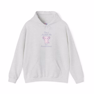 Don't Axolotl Me - I'm Overstimulated Hoodie - Cozy Pullover Big Pocket - Image 5