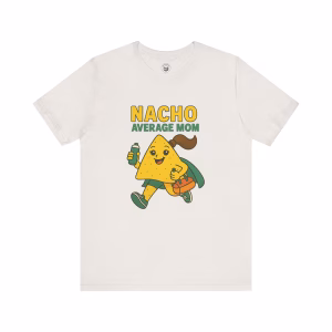 Nacho Average Mom Tee, Funny Mom Shirt, Unisex Graphic Tee, Gift for Moms, Taco Lover Apparel, Casual Family Wear - Image 3