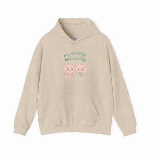 My Anxiety Has Anxiety Hoodie - Anxiety Awareness Cozy Hoodie - Image 5