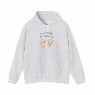 My Anxiety Has Anxiety Hoodie - Anxiety Awareness Cozy Hoodie - S, Ash