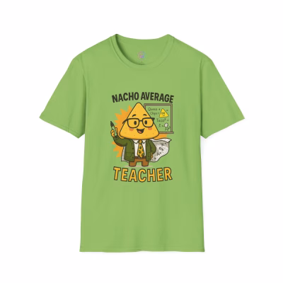 Funny Teacher T-Shirt, Nacho Average Teacher Shirt, Gift for Educators, Classroom Humor Tee, Back to School Apparel, Teacher Appreciation - XL, Lime