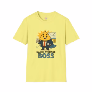 Nacho Average Boss Unisex T-Shirt, Fun Office Humor Tee, Gift for Boss's Day, Quirky Workwear, Casual Everyday Style - Image 8