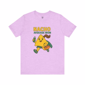 Nacho Average Mom Tee, Funny Mom Shirt, Unisex Graphic Tee, Gift for Moms, Taco Lover Apparel, Casual Family Wear - Image 4