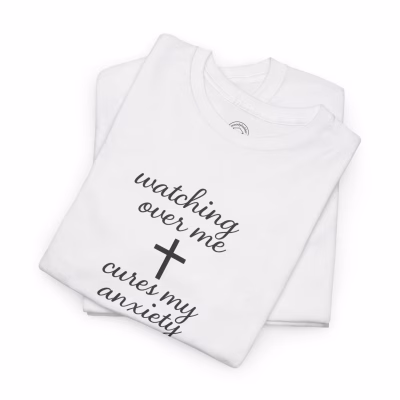 Watching Over Me Cures My Anxiety Faith-Inspired Tee, Christian Comfort Shirt, Inspirational Gift, Relaxation Apparel, Casual Everyday Wear - White, M