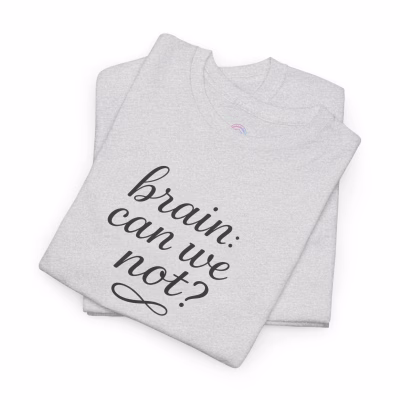 brain: can we not  anxiety comfort tee cute deep breath fun and soft - Ash, 3XL