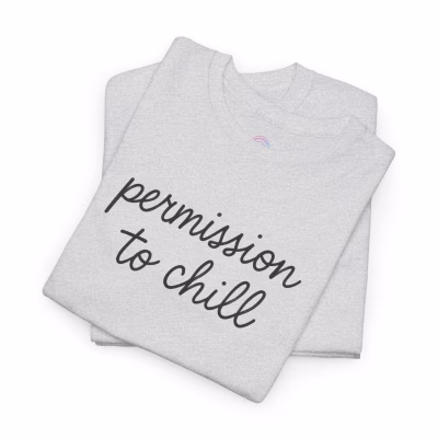 Permission to Chill Relaxation T-Shirt, Comfy Shirt, Casual Top, Lounge Wear, Permission to Chill Comfort Tee - Ash, 2XL