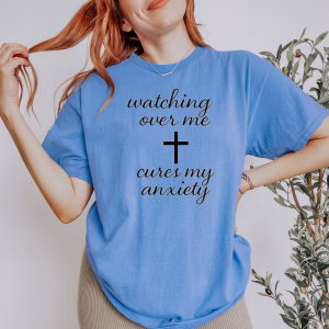 Watching Over Me Cures My Anxiety Faith-Inspired Tee, Christian Comfort Shirt, Inspirational Gift, Relaxation Apparel, Casual Everyday Wear - Image 4