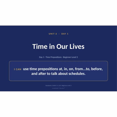 Adult ESL Level 3 — Unit 6: Time — 8-Day Slide Decks (Editable PPT)
